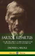 Sartor Resartus: ...the life and opinions of Herr Teufelsdr?ckh - The Three Books, Complete with Appendix (Hardcover)