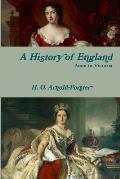 A History of England, Anne to Victoria