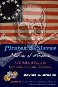 Pirates & Slaves: Making of America