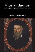 Nostradamus: The Complete Prophecies in English and French