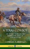 A Texas Cowboy: or, Fifteen Years on the Hurricane Deck of a Spanish Pony (Hardcover)