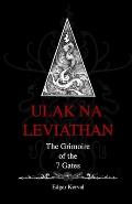 Ulak Na Leviathan: The Grimoire of the 7 gates