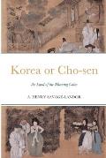 Korea or Cho-sen: the Land of the Morning Calm