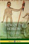 View of the Hebrews Or the Ten Lost Tribes of Israel in North America