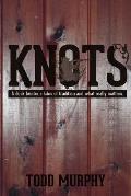 KNOTS a duck hunter's tales of tradition and what really matters