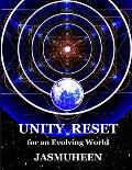 Unity Reset: for an Evolving World