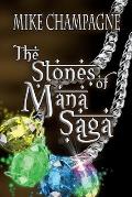 The Stones of Mana Saga