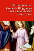 The Comparative Gospels - King James / Rheims 1582