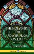 'The Holy Spirit' or 'Power from on High': All Volumes (Hardcover)