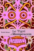 Le Tigri di Mompracem: Collana Salgari - Il Ciclo indo-malese