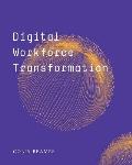 Digital Workforce Transformation