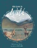 My Love Is Wild