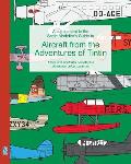 A supplement to the Scale Modeller's Guide to Aircraft from the Adventures of Tintin: Minor and incidental aircraft plus alternative colour schemes