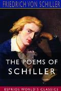 The Poems of Schiller (Esprios Classics)