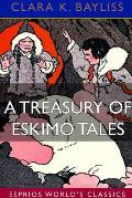 A Treasury of Eskimo Tales (Esprios Classics): Illustrated by George Carlson
