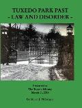 Tuxedo Park Past: Law And Disorder