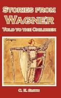 Stories from Wagner Told to the Children