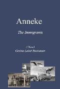 Anneke: The Immigrants