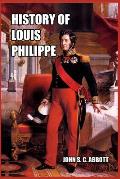 History of Louis Philippe: King of the French