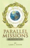 Parallel Missions-The Journey Begins