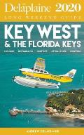 Key West & the Florida Keys - The Delaplaine 2020 Long Weekend Guide
