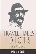 Travel Tales: Idiots Abroad