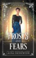 Frosts And Fears