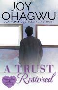 A Trust Restored - A Christian Suspense - Book 7