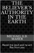 The Believer's Authority in the Earth