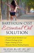 Bartholin Cyst Essential Oil Solution: Comfort Care for Bartholin Cyst, Promote Drainage of Cyst, Support Healing of Tissue, Stimulate Natural Healing