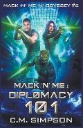 Mack 'n' Me: Diplomacy 101