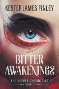 Bitter Awakenings