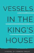 Vessels in the King's House