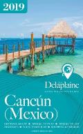 Cancun - The Delaplaine 2019 Long Weekend Guide