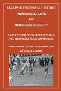 College Football Memorable Plays and Memorable Moments