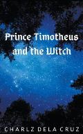 Prince Timotheus and the Witch