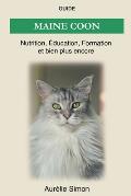 Maine Coon - Nutrition, ?ducation, Formation
