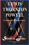 Lewis Thornton Powell - The Conspiracy to Kill Abraham Lincoln