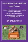 College Football History - Trophy Games