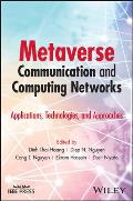 Metaverse Communication and Computing Networks: Applications, Technologies, and Approaches
