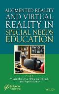 Augmented Reality and Virtual Reality in Special Education