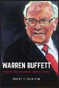 Warren Buffett Inside the Ultimate Money Mind