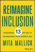 Reimagine Inclusion: Debunking 13 Myths to Transform Your Workplace
