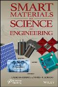 Smart Materials for Science and Engineering Applications