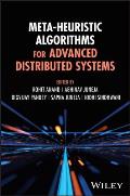 Meta-Heuristic Algorithms for Advanced Distributed Systems