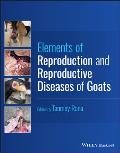 Elements of Reproduction and Reproductive Diseases of Goats