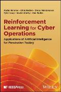 Reinforcement Learning for Cyber Operations: Applications of Artificial Intelligence for Penetration Testing