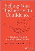 Selling Your Business with Confidence: A Practical Playbook for Mid-Market Owners