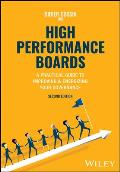 High Performance Boards: A Practical Guide to Improving and Energizing Your Governance