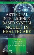 Artificial Intelligence-Based System Models in Healthcare